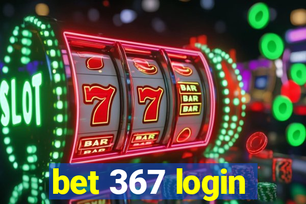 bet 367 login